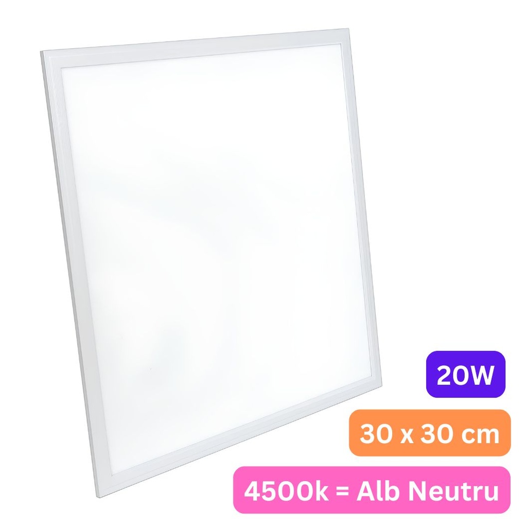 Panou LED 30x30 cm, 20W, Lumina Neutra 4500K, Model Premium, Rama Alba, Ideal pentru Tavan Fals, Incastrat